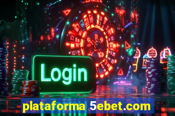 plataforma 5ebet.com